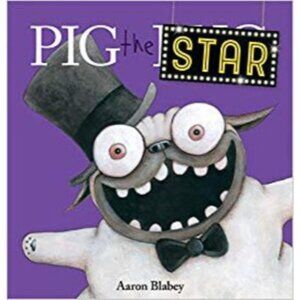 Pig the Star AARON BLABLEY